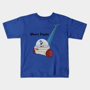 What's Poppin' 1 Kids T-Shirt